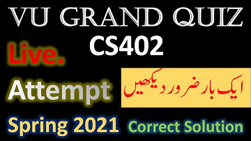 CS402 Grand Quiz Mid term exam 2021 Live Attempt by Dr. Safdar Bukhari