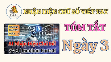 [#3] Nhận diện chữ số viết tay (MNIST) với Machine Learning (SVM)