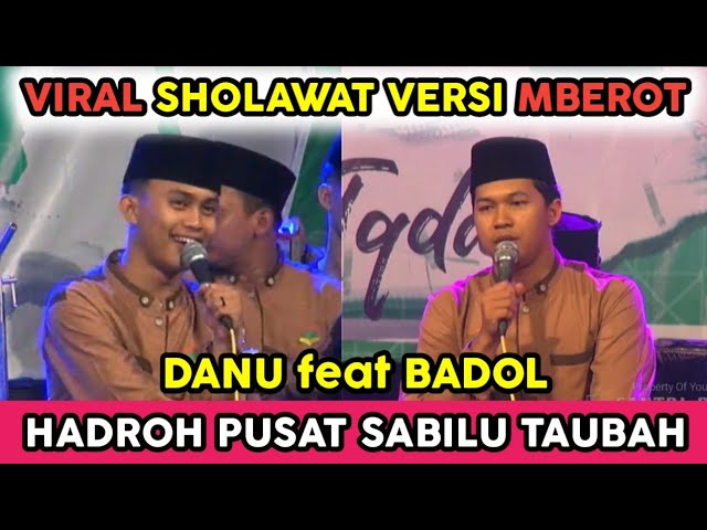 DANU feat BADOL VIRAL MBEROT fersi HADROH PUSAT SABILU TAUBAH FULL SHOLAWAT TERBARU class=