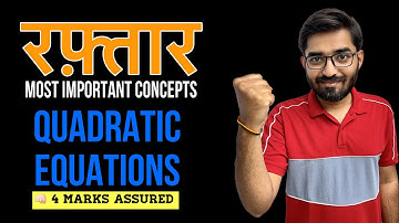 Most Important Concepts - QUADRATICS EQUATIONS | RAFTAAR | Nishant Vora #jee #jeemains #iitjee #iit