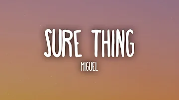 Miguel - Sure Thing (Lyrics)