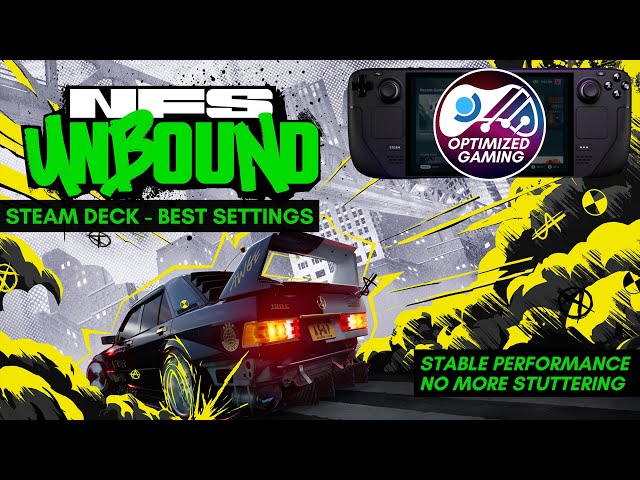 The best settings for Need for Speed: Unbound on Steam Deck - no more crashing and stuttering!