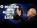 Denúncia mundial contra prisão de Lula é uma bomba