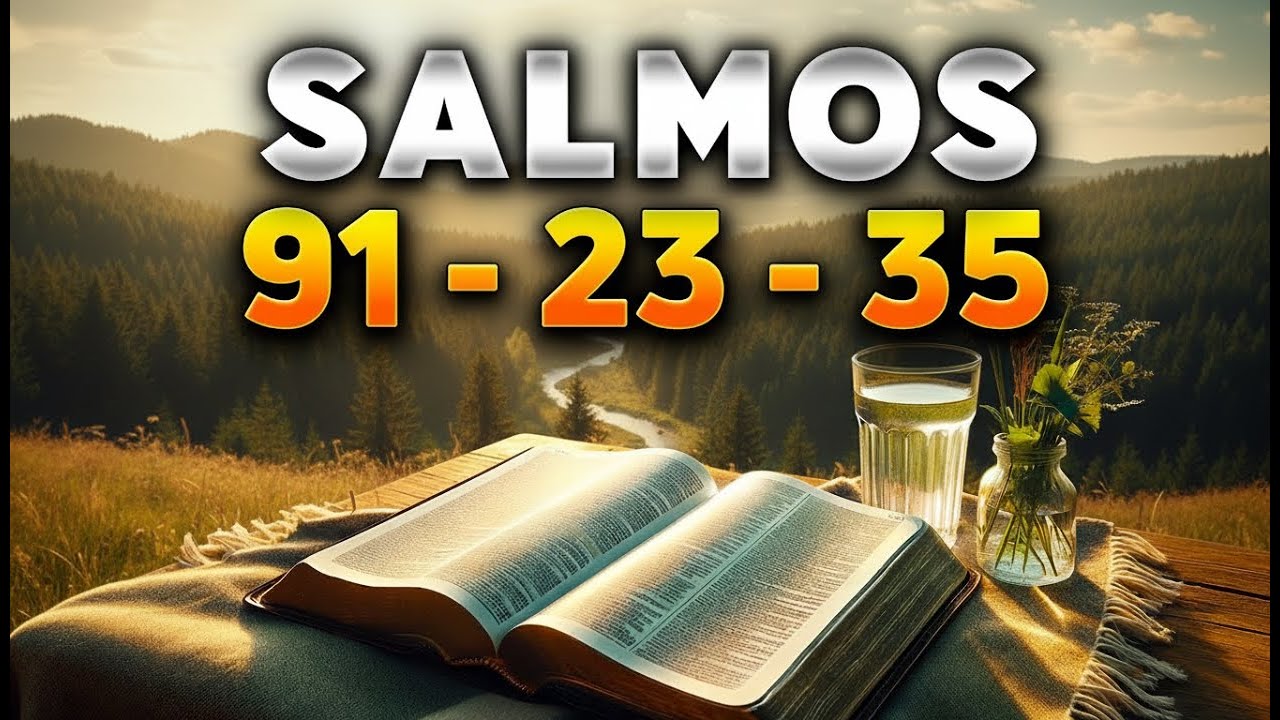 OS 3 SALMOS MAIS PODEROSOS: Vitória Urgente e Proteção Financeira (91, 23, 35)