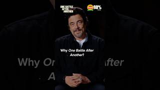 Why One Battle After Another?
