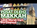 Pusat Oleh2 Kekinian di Makkah, Lebih Murah dari Bin Dawood 😎