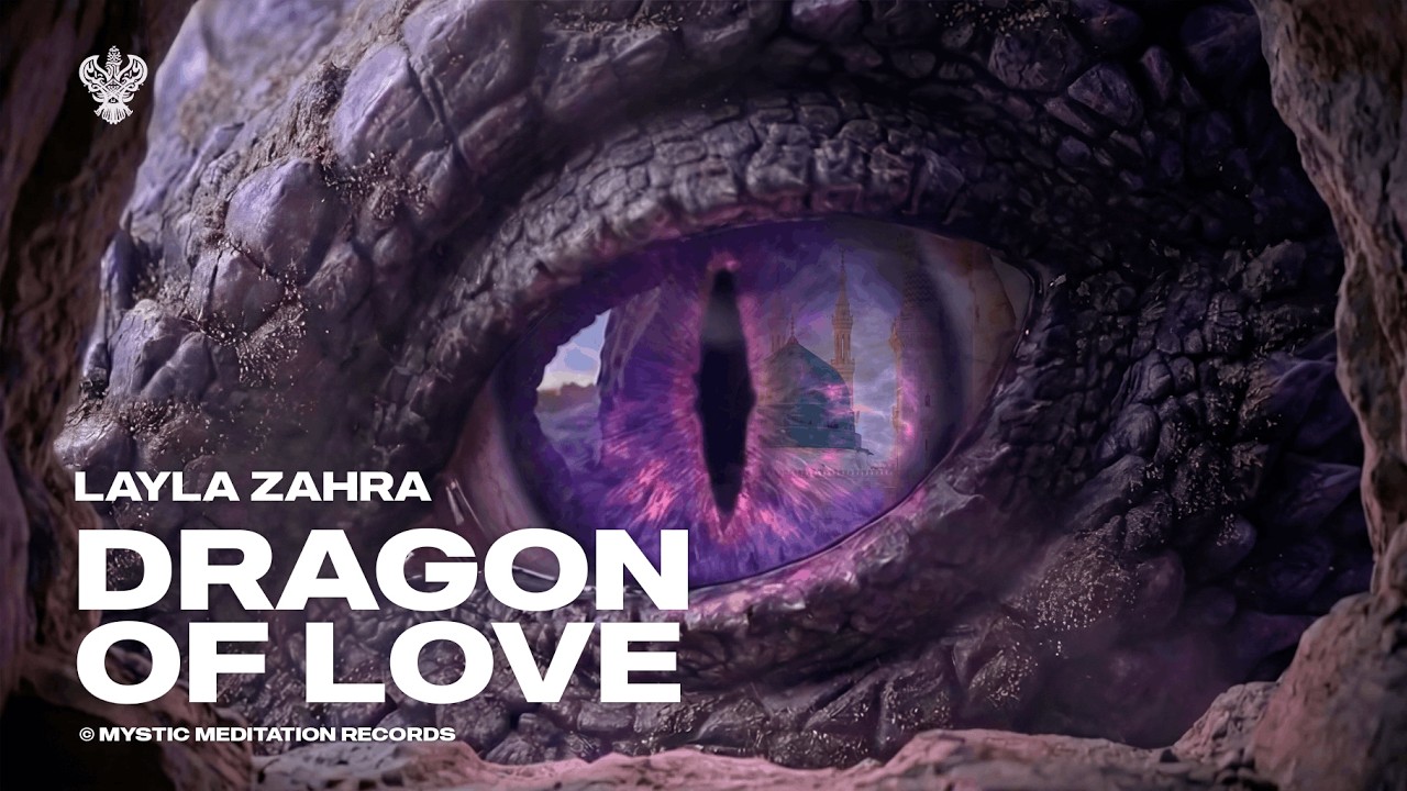 Dragon of Love - Layla Zahra | New English Nasheed Ramadan 2026 | Mystic Meditation Records