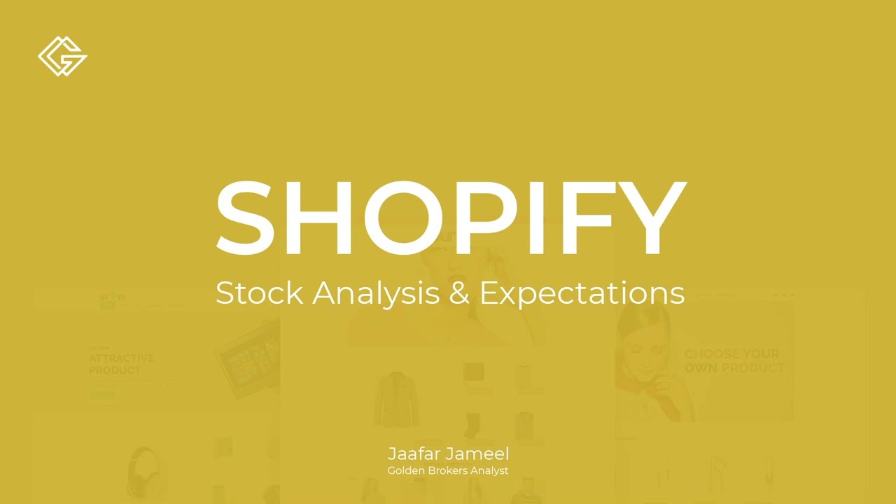 Golden Brokers | #6 Shopify | Stock Analysis & Expectations