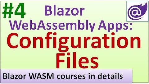 Lec-19: How to Add Configuration File to Blazor WebAssembly Apps - #4