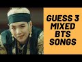 |BTS GAME/QUIZ|- Can you guess 3 BTS songs at the same time?(super hard😬)