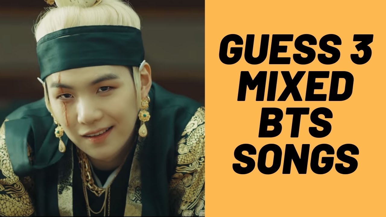 Can you guess 3 mixed BTS songs?(super hard😬)