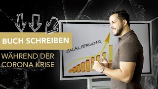 Buch Schreiben Während Der Corona-Krise Für Experten, Unternehmer Und Coaches