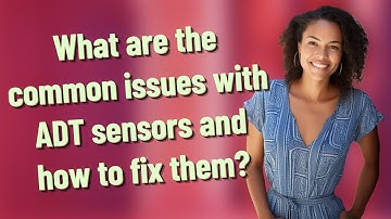 What are the common issues with ADT sensors and how to fix them?
