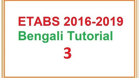 ETABS 2015 TUTORIAL 3 MODELING  LOAD COMB LOAD ASSIGN DIAPHARM MASS SOURCE MESS