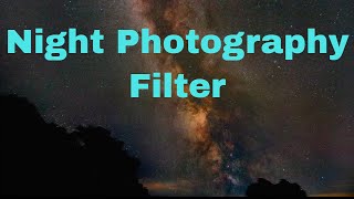 Night photography filter. Great for Astrophotography by K & F Concept