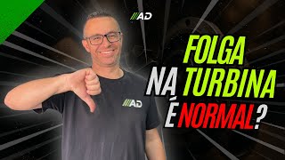 Turbina com Folga: É Normal ou Está com Defeito? | AD TURBOS