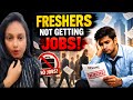 Why Freshers Not Getting Jobs? Expectation vs Reality (Harsh Truth!)