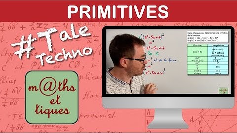 Calculer une primitive - Terminale Techno