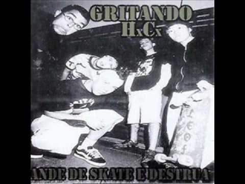 Gritando HC - Juras de Amor (ande de skate e destr...