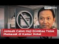 Jemaah Calon Haji Diimbau Tidak Memasak di Kamar Hotel | Beritasatu