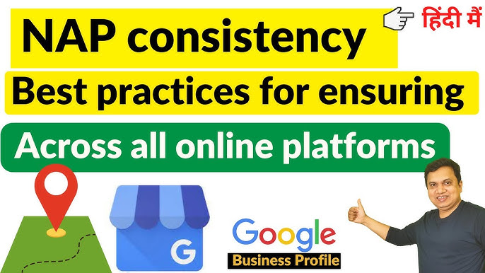 Best Practices for Consistent NAP (Name, Address, Phone) Across Platforms