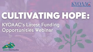 Famous Cultivating Hope: KYOAAC & Bloom Kentucky Webinar Profile