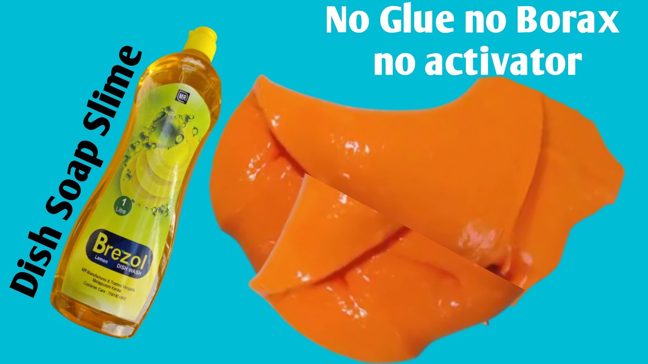 Dish Soap Slime No Glue No Borax No Activator how To Make Slime With dish-soap-slime-no-glue-no-borax-no-activator-how-to-make-slime-with