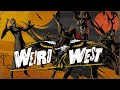 Underrated Weird West | D A N D