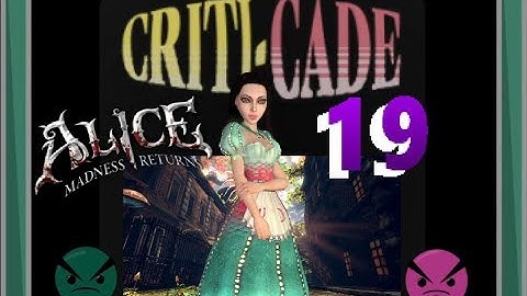 THE DARKNESS BURNS - Alice: Madness Returns | Episode 19