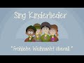 Fröhliche Weihnacht überall - Weihnachtslieder zum Mitsingen | Sing Kinderlieder