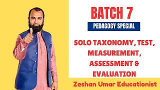 SOLO Taxonomy, Test, Measurement, Assessment & Evaluation | Types of Assessment Explained