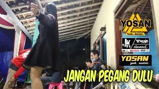 Jangan pegang dulu | Elvi sukaesih || yosan music ( cover )
