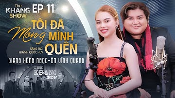 Tôi Đã Mong Mình Quên - Giang Hồng Ngọc ft. Ôn Vĩnh Quang | The Khang Show