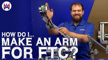 How Do I Build an Arm for FTC?