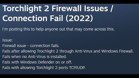 (2022) Torchlight 2 FIX (Connection Failed / Firewall Issue)