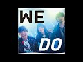 Ikimonogakari - We Do (Full Bass) New Songs 2019