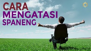 Cara Mengatasi Spaneng
