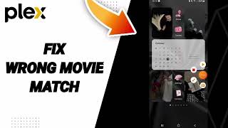 How To Fix Wrong Movie Match On Plex App News