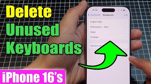 iPhone 16/16 Pro Max: How to Delete Unused Keyboards