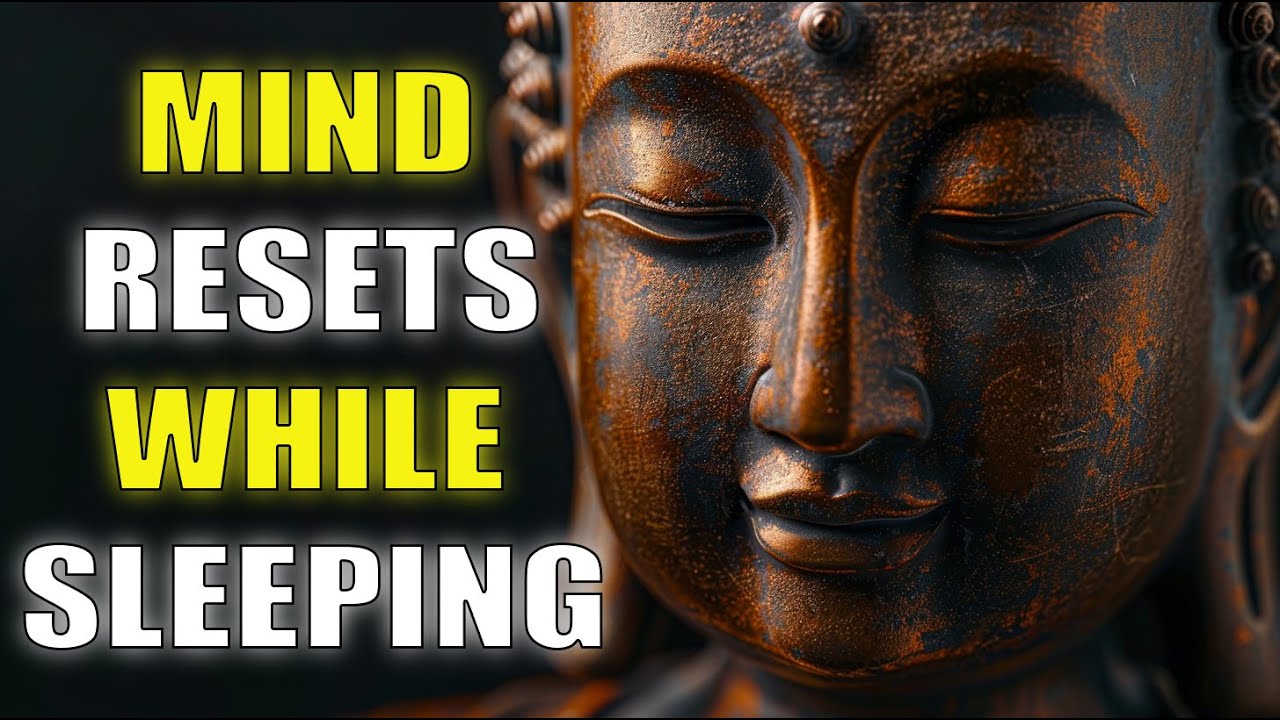 This Rewires Your Mind While You Sleep (Buddhist Psychology Reset ...