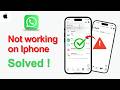 Fix WhatsApp Not Working on iPhone | Whatsapp Not responding issue fixed