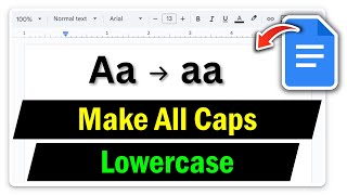 How to Change All Caps to Lowercase in Google Docs