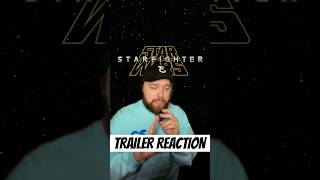 STAR WARS STARFIGHTER TRAILER REACTION!