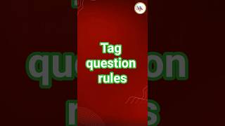 tag question rules 12