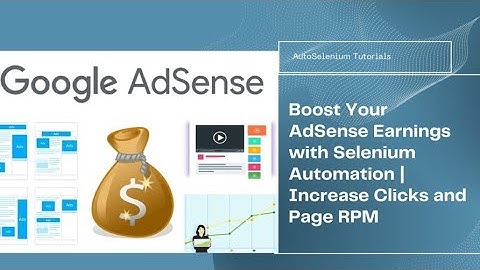 Boost AdSense Earnings with Selenium Automation | Increase Clicks & Page RPM @PatidarCodeHub