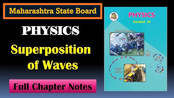 Superposition of waves | Full chapter notes | HSC board | Physics