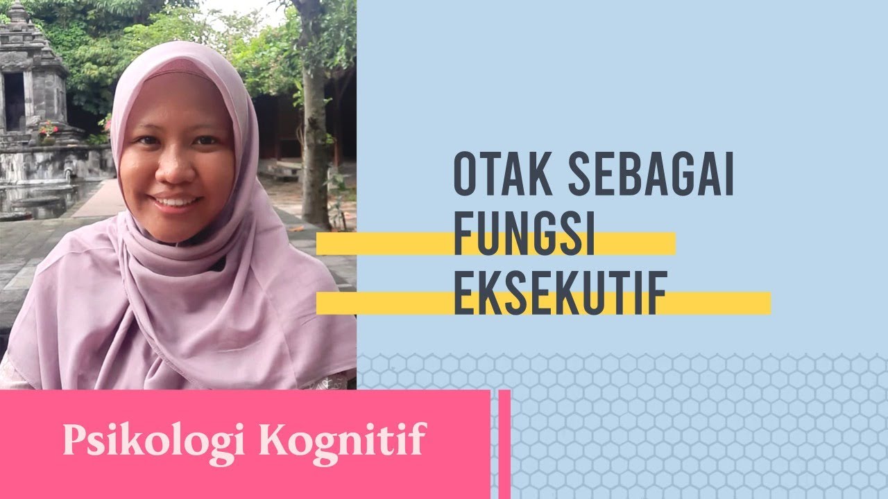 Psikologi Kognitif : Prefrontal Cortex sebagai Fungsi Eksekutif