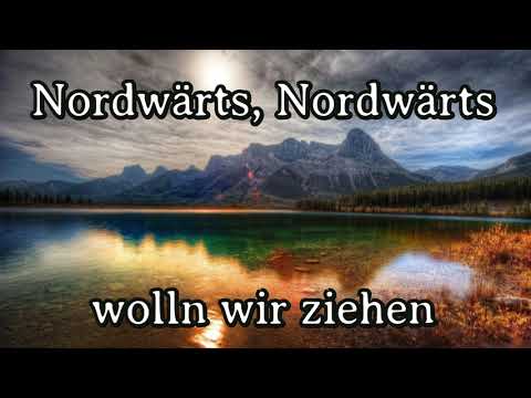 Gesche - Nordwärts, Nordwärts wolln wir ziehen [German Hiking Song]