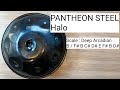 ハンドパン販売】PANTHEON STEEL Halo / Deep Arcadian 試奏1 - YouTube