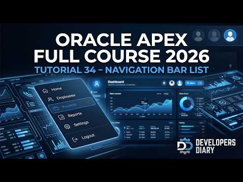 Oracle APEX Full Course 2026 - Tutorial 34 | Navigation Bar List in Apex #developersdiary
